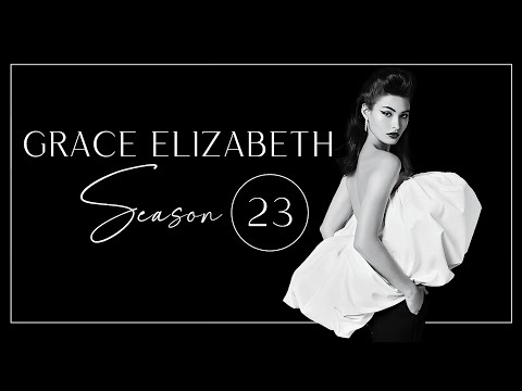 GRACE ELIZABETH | Season 2023 | Runway Collection