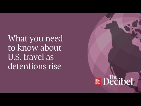 What you need to know about U.S. travel as detentions rise