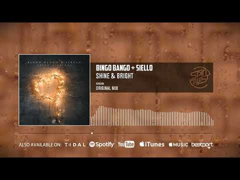 Bingo Bango, Siello - Shine & Bright (Official Audio)