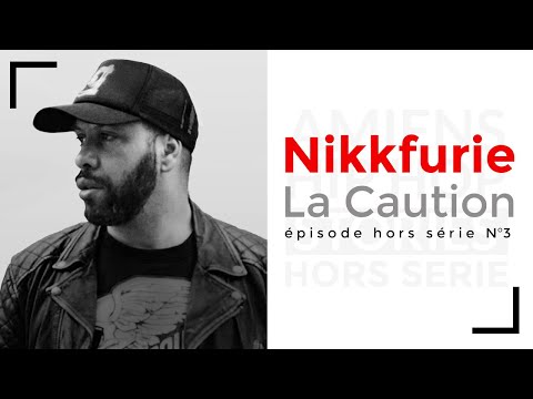 Nikkfurie (La Caution)  | Amiens Hip Hop Stories