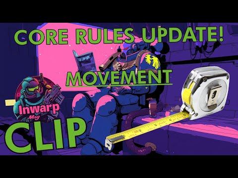 June 2024 Warhammer 40K Core Rules Update: Movement Changes Explained | Inwarp Mag Clips