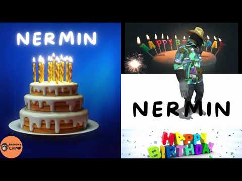 NERMIN Happy Birthday Song and Dance - It's Your Birthday - Happy Birthday to You NERMIN