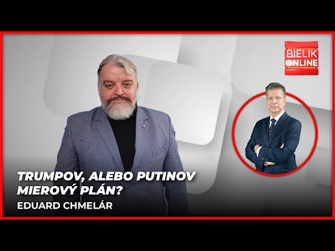 Trumpov, alebo Putinov mierový plán? | Eduard Chmelár, publicista, politický analytik