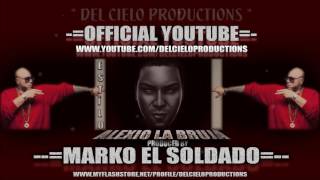 * Reggaeton * Malianteo * Estilo / Alexio La Bruja / Prod.By Marko El Soldado