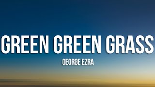 George Ezra - Green Green Grass
