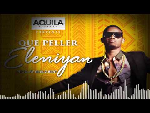 Que Peller - Eleniyan (Official Audio)
