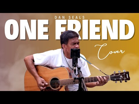 One friend - Dan Seals (Nato and Shy Cover)