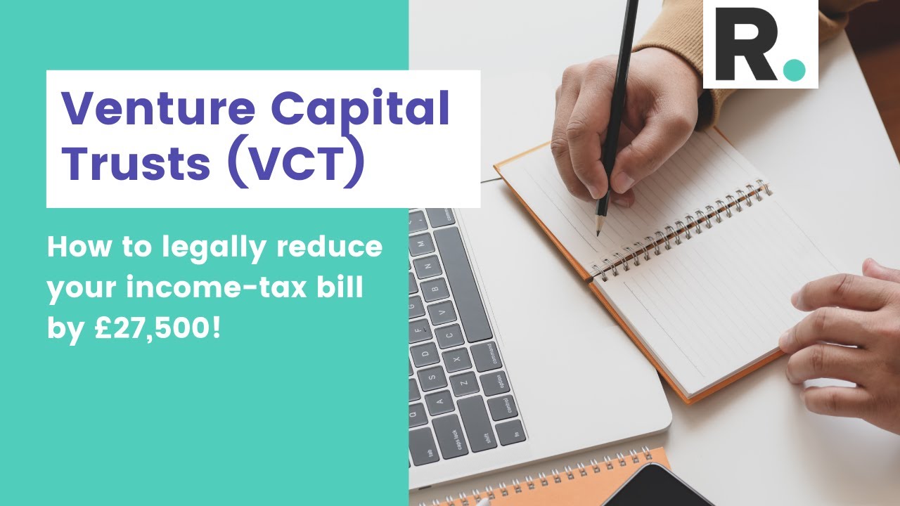Venture Capital Trusts (VCTs)