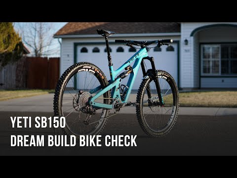 Yeti SB150 Dream Build Bike Check - One Year Review