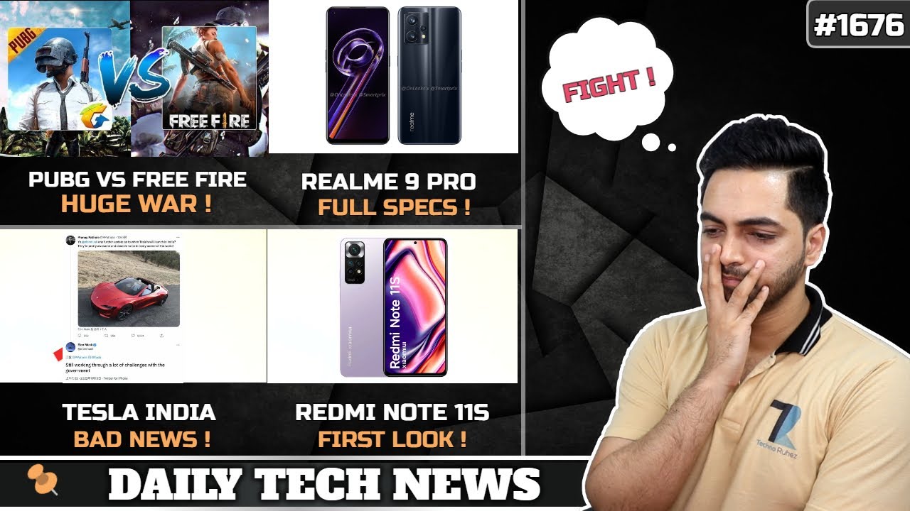 PUBG vs Free fire Huge War,realme 9 Pro Full Specs,Redmi Note 11s First Look,Tesla India Bad News