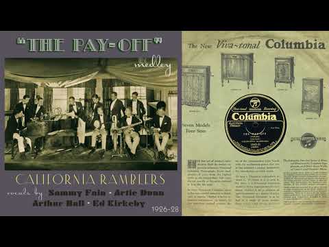 1928, The Pay Off, Changes, Mine all Mine, Bless You Sister, Nothing Does Does, California Ramblers,