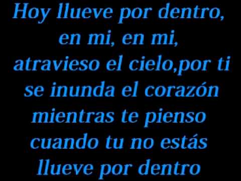 download lagu mp3 mp4 Llueve Por Dentro Lyrics, download lagu Llueve Por Dentro Lyrics gratis, unduh video klip Llueve Por Dentro Lyrics