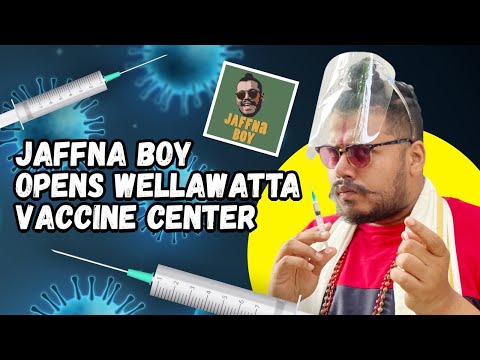 Jaffna Boy opens Wellawatta Vaccine Center