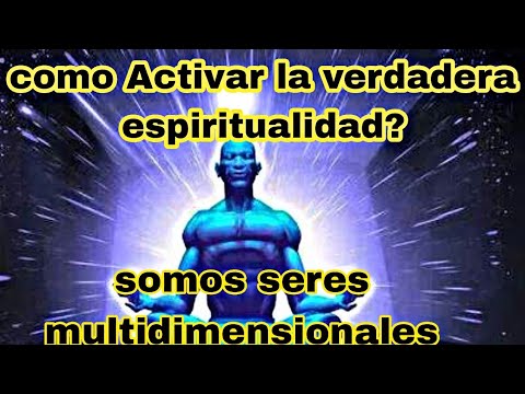 Como activar la verdadera espiritualidad del espiritu