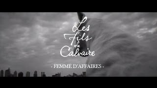 Les Fils du Calvaire - Femme d'Affaires