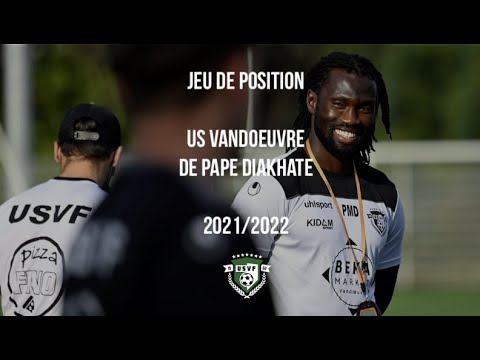 Jeu de position de l'US Vandoeuvre de Pape Diakhate | 2021-2022