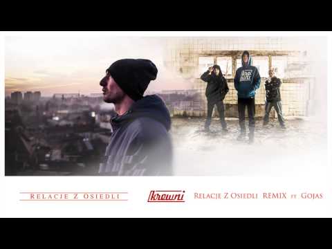 Skul - Relacje Z Osiedli ft. Gojas (Remix)