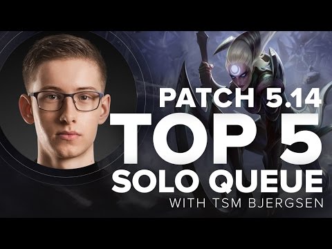 TSM Bjergsen's Top 5 Mid lane Solo Queue picks Patch 5.14 | League of Legends