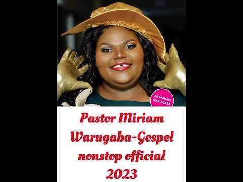 PR MIRIAM WARUGABA-MEEME YANGE GOSPEL NONSTOP OFFICIAL 2023 PRODUCED BY PADDYMAN(AUDIO ONE)