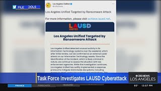 Federal task force investigates cyberattack on LAUSD