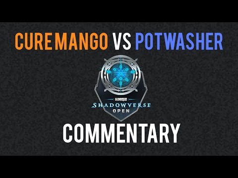 Cure Mango VS Potwasher w/ Commentary | NGE Shadowverse Open Week 1