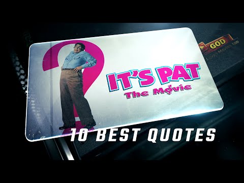 It's Pat: The Movie 1994 | 10 Best Quotes