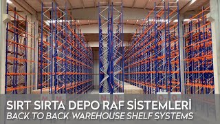 SOMÇELİK | Sırt Sırta Depo Raf Sistemleri | Akyapı Lojistik | Back to Back Wareh