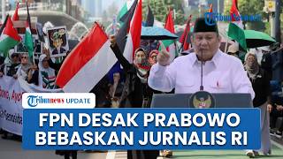 FPN Desak Prabowo Bebaskan Jurnalis RI Ditahan Israel dalam Misi Kemanuniaan di Kapal Bantuan Gaza