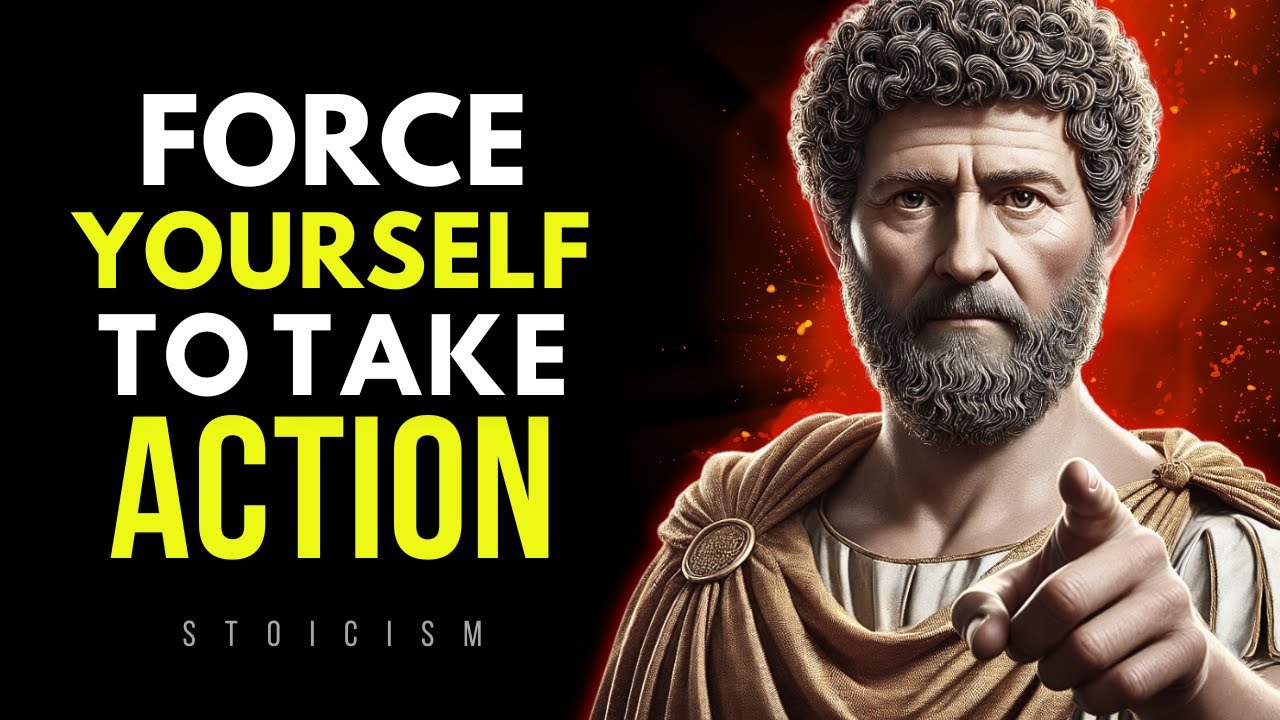 Force Yourself to Take Action: 10 Powerful Strategies - STOICISM
