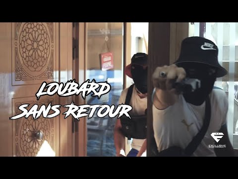 LOUBARD - Sans Retour (Official Music Video)