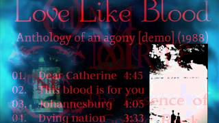 Love Like Blood - Johannesburg (Demo 1988)