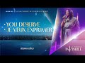 YOU DESERVE / JE VEUX EXPRIMER | Khayil 2023 - Déborah LUKALU