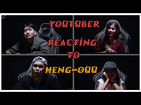 YOUTUBER REACTING TO HENG - OUU