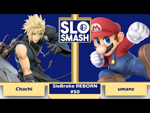 Chachi (Cloud) vs umanz (Mario) - SloBroke REBORN #50 - Winners Finals