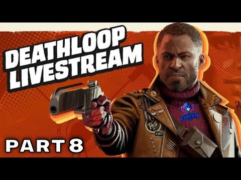 DEATHLOOP PS5 Walkthrough Gameplay Part 8 - (PlayStation 5 FULL GAME)