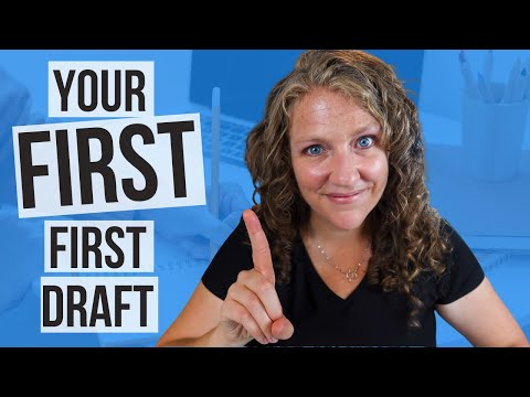 How to Write Your FIRST First Draft!
