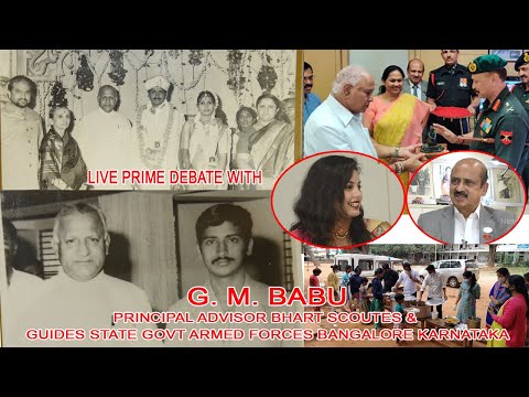 LIVE PRIME DEBATE WITH G. M. BABU PRINCIPAL ADVISOR BHART SCOUTES & GUIDES STATE GOVT ARMED FOR 2020