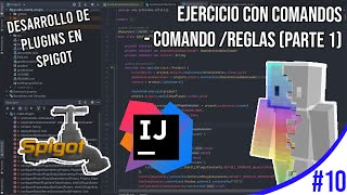 EJERCICIO CON COMANDOS - COMANDO /REGLAS [PARTE #1] | DESARROLLO DE PLUGINS CON SPIGOT #10