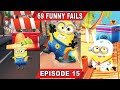 Minion Rush 69 FUNNY FAILS Episode 15 Epic Fails Funny Video