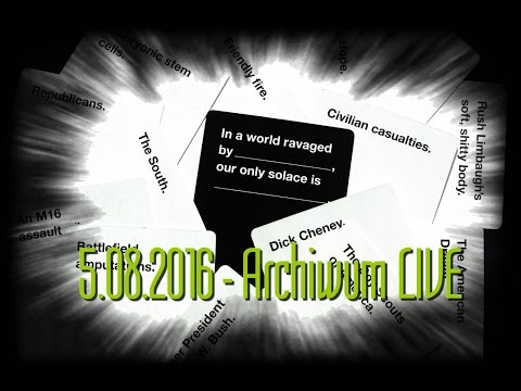 5/08/2016 "LIVE Archive" - ​​"Cards Against Humanity" with Rogues 1