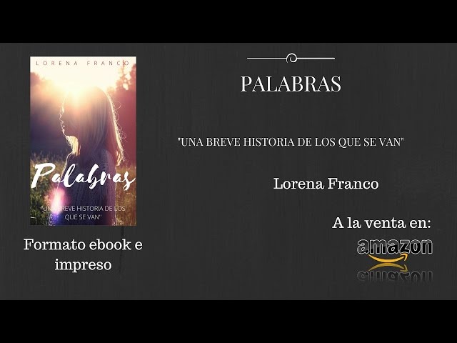 Vídeo relacionado con Palabras: Una breve historia de los que se van