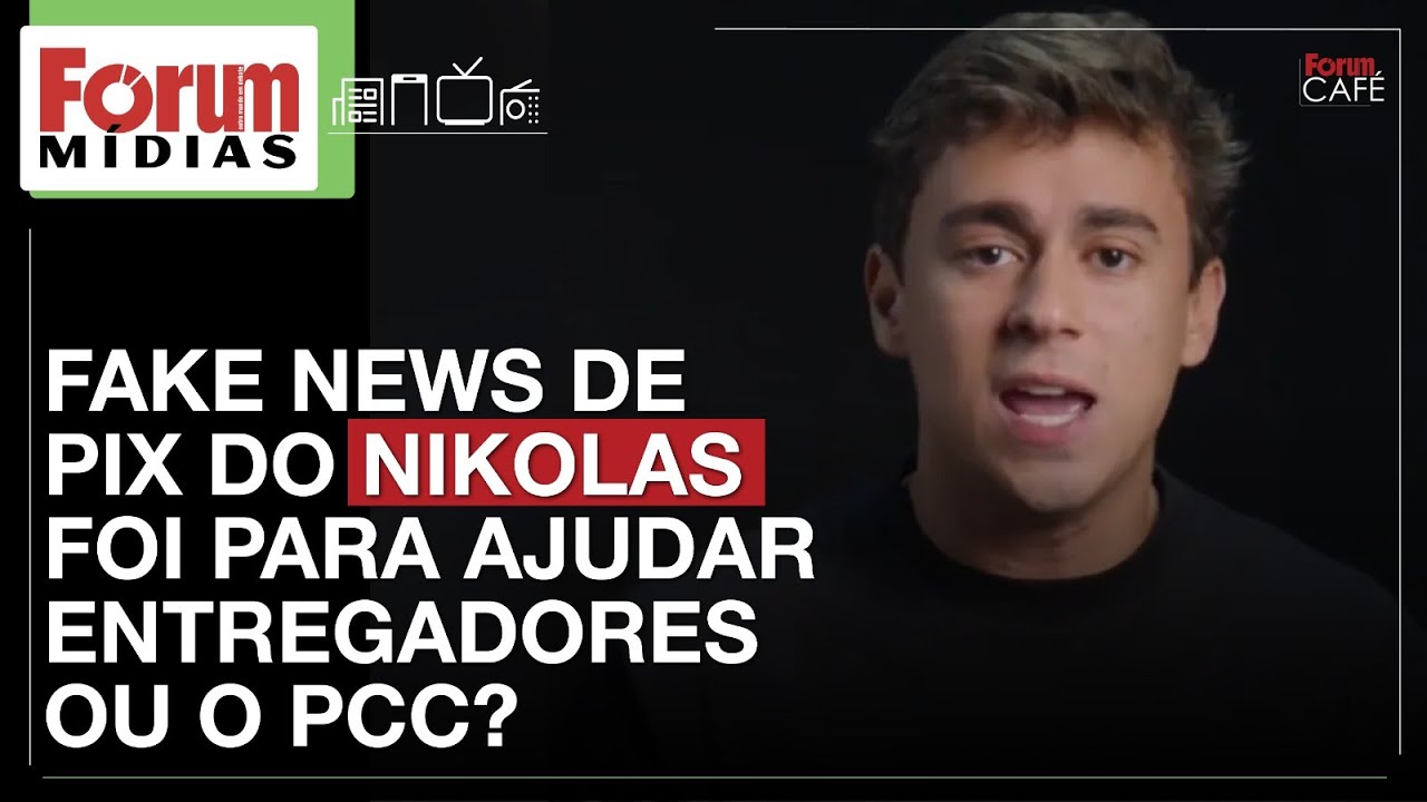FAKE NEWS DE PIX DO NIKOLAS FOI PARA AJUDAR ENTREGADORES OU O PCC? | Fórum Mídias 27.02.25