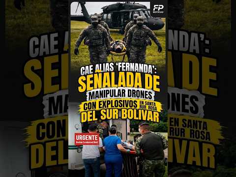 CAE ALIAS 'FERNANDA': DRONES CON EXPLOSIVOS EN SUR BOLÍVAR #FPNoticias #EjércitoNacional #Bolívar #S