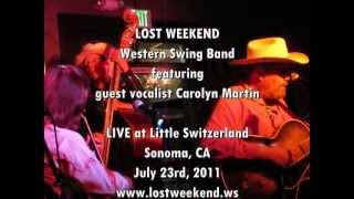 Western Swing Music - Lost Weekend - All Of Me w Carolyn Martin