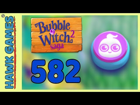 Bubble Witch 2 Saga Level 582 (Ghost mode) - 3 Stars Walkthrough, No Boosters