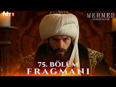 Mehmed: Fetihler Sultanı 75. Bölüm Fragmanı - Ön İzleme Detayları