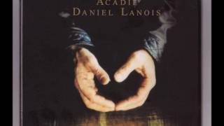 Daniel Lanois - &quot;The Source of Fisherman&#39;s Daughter&quot;