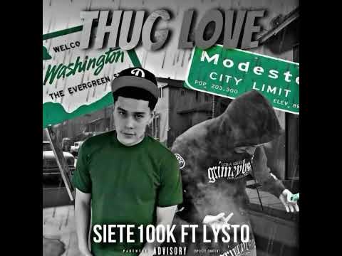 Siete100k x Lysto - Thug love (Official audio)