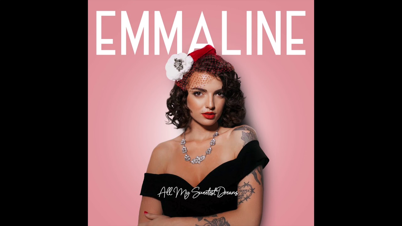 All my sweetest dreams - Emmaline