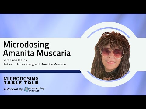 Microdosing Amanita Muscaria w/ Baba Masha MD